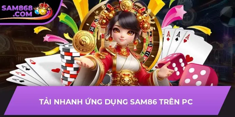 Tải nhanh ứng dụng SAM86 trên PC